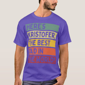 Mens Here's Kristofer The Best Dad In The World Fa Tシャツ