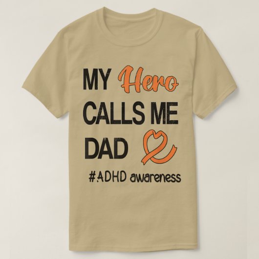 Mens Hero Calls Me Dad Attention Deficit Disorder  Tシャツ (デザイン正面)