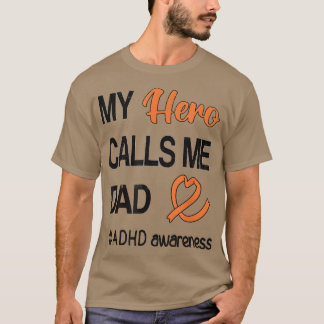 Mens Hero Calls Me Dad Attention Deficit Disorder  Tシャツ