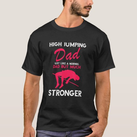 Mens High Jumping Dad Stronger Track And Field Hig Tシャツ (正面)