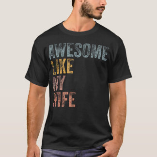 Mens Husband Awesome Like My Wife Funny Vintage Te Tシャツ