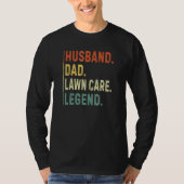 Mens Husband Dad Lawn Care Legend Workers Lawn Mo Tシャツ (正面)