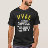 Mens  HVAC Technician Dad Get Paid To Satisfy Hot  Tシャツ (正面)