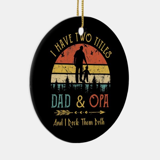 Mens Iは2つのタイトルを持っているパパとOpaの父おもしろい父 セラミックオーナメント (右)