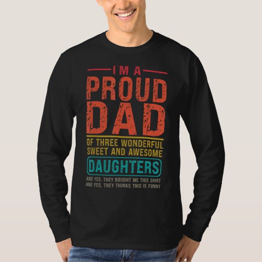 Mens Iは3つの素晴誇りを持ったらしい娘のパパ Tシャツ (正面)
