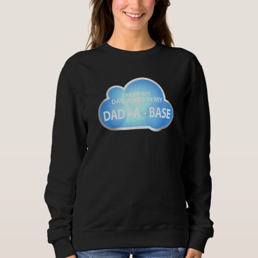 Mens I保パパのジョークが私のパパ- A - Base Cloud スウェットシャツ (正面)