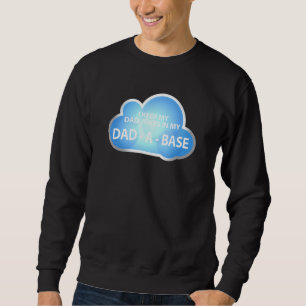 Mens I保パパのジョークが私のパパ- A - Base Cloud スウェットシャツ