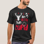 Mens I Aim Better Better Than Cupid Valentine's Da Tシャツ (正面)