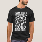 Mens I Am Only Interesting To Cloud Formations Sto Tシャツ (正面)