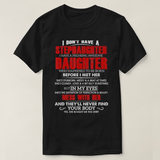 Mens I Donu2019tは継娘を持っている Tシャツ (デザイン正面)