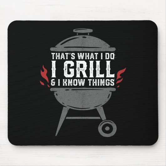 Mens I Grill And I Know Things Funny Bbq Grilling  マウスパッド (正面)