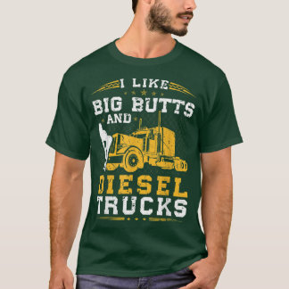 Mens I Like Big Butts And Diesel Trucks, Trucker T Tシャツ
