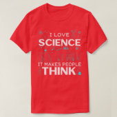 Mens I Love Science It Makes People Think Premium  Tシャツ (デザイン正面)