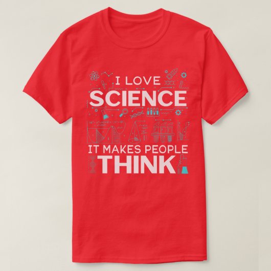 Mens I Love Science It Makes People Think Premium  Tシャツ (デザイン正面)