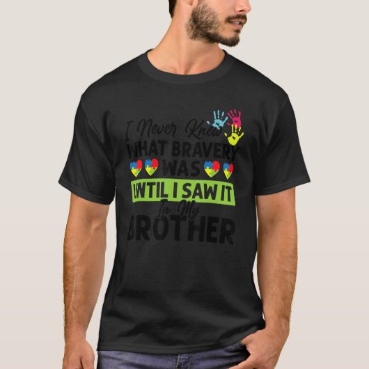 Mens I never knew what bravery brother Autism Awar Tシャツ (正面)