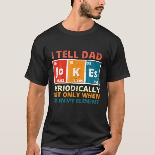 Mens I Tell Dad Jokes Periodically Funny Saying Da Tシャツ (正面)