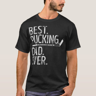 Mens Ice Hockey Best Pucking Dad Ever Daddy Coach  Tシャツ