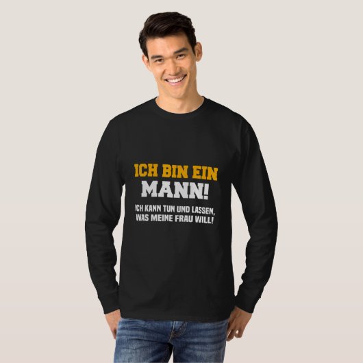 Mens Ich bin ein Mann  Ich kann tun  was meine Wra Tシャツ (正面フル)