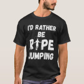 Mens I'd Rather Be Rope Jumping Skipping Rope Card Tシャツ (正面)
