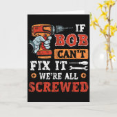 Mens If Bob Can't Fix It We're All Screwed Father' カード (黄色い花)