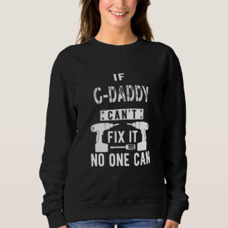 Mens If G Daddy Can't Fix It Special Grandfather G スウェットシャツ