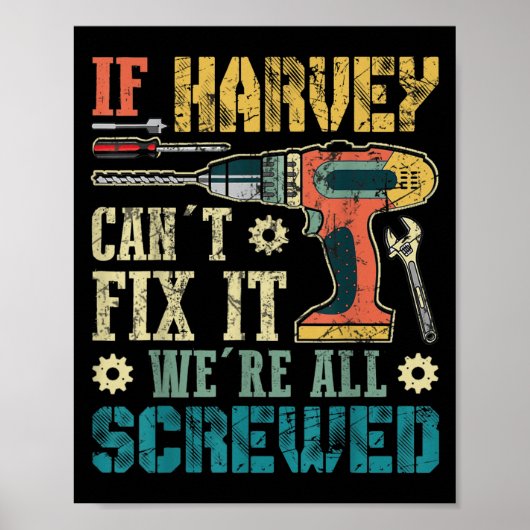 Mens If Harvey Can't Fix It We're All Screwed Funn ポスター (正面)