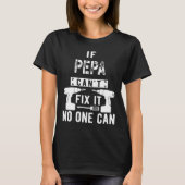 Mens If Pepa Can't Fix It Nobody Can Grandpa  Tシャツ (正面)