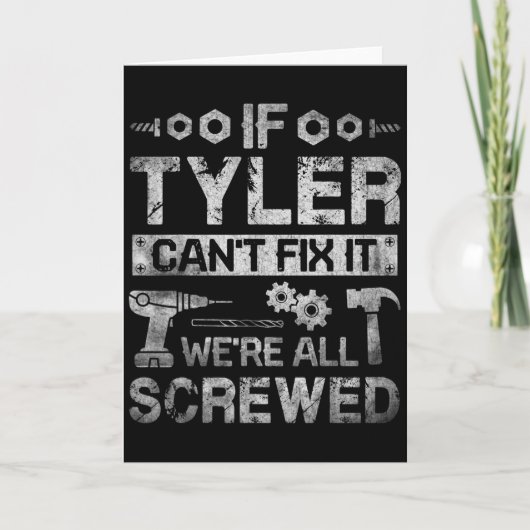 Mens If Tyler Can't Fix It We're All Screwed Funny カード (正面)