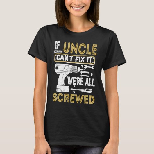 Mens If Uncle Can't Fix It We're All Screwed Fath Tシャツ (正面)