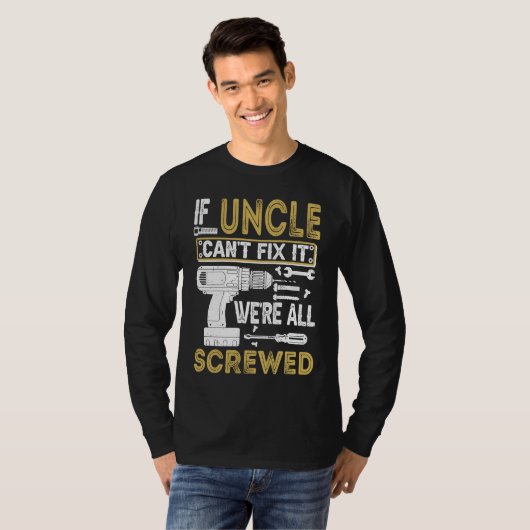 Mens If Uncle Can't Fix It We're All Screwed  Fath Tシャツ (正面フル)