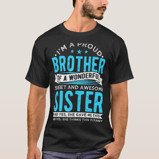 Mens I'm A Proud Brother Of A Wonderful Sweet And  Tシャツ (正面)