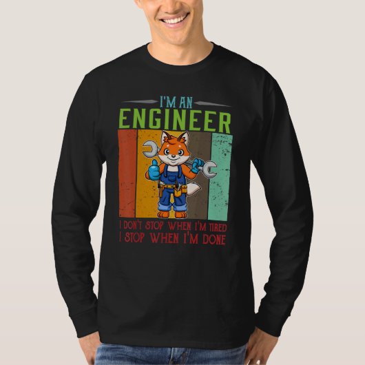 Mens I'm Engineer Stop When I'm Done Technician Wo Tシャツ (正面)