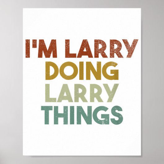 Mens I'm Larry Things おもしろい First Name ポスター (正面)