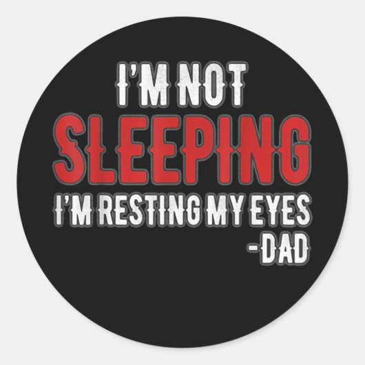 Mens I'm Not Sleeping I'm Just Resting My Eyes ラウンドシール (正面)