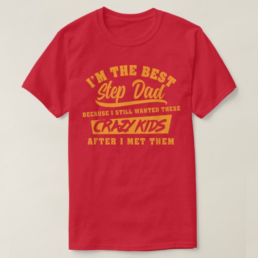 Mens I'm The Best Step Dad Funny Father's Day Slog Tシャツ (デザイン正面)