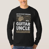 Mens in my dreams I would guitar uncle guitar stri Tシャツ (正面)