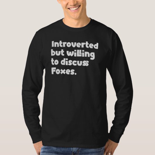 Mens Introverted But Willing To Discuss Foxes Desi Tシャツ (正面)