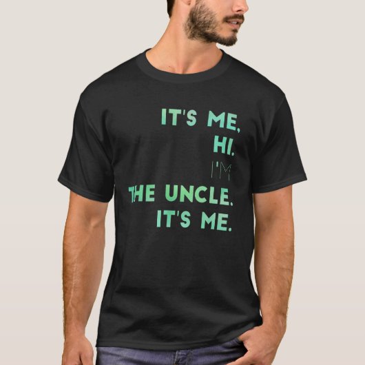 Mens It私Hi私は叔父It私4 Tシャツ (正面)