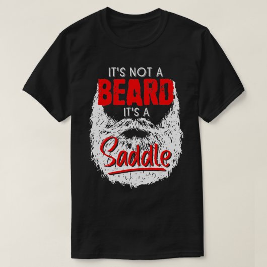 Mens It's A Not Beard It's A Saddle Fathers Day Fr Tシャツ (デザイン正面)