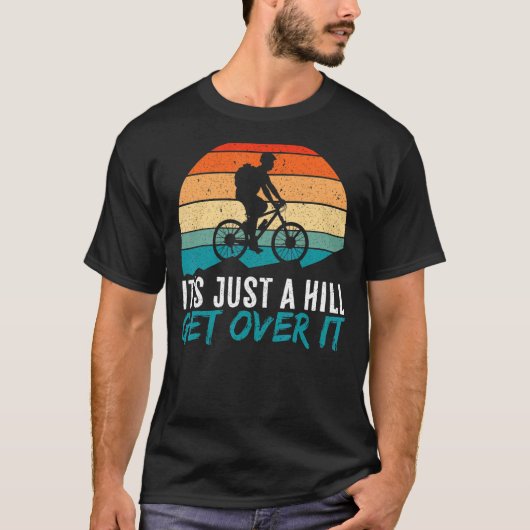 Mens It's Just A Hill Mountain Bike MTB Biker Biki Tシャツ (正面)