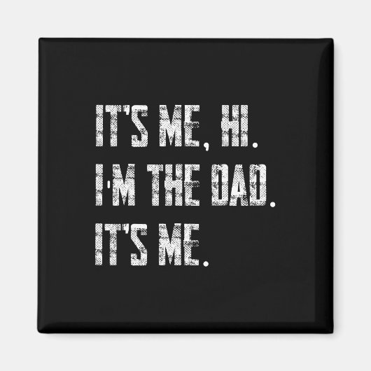 Mens Its Me Hi I'm theパパIts Me マグネット (正面)