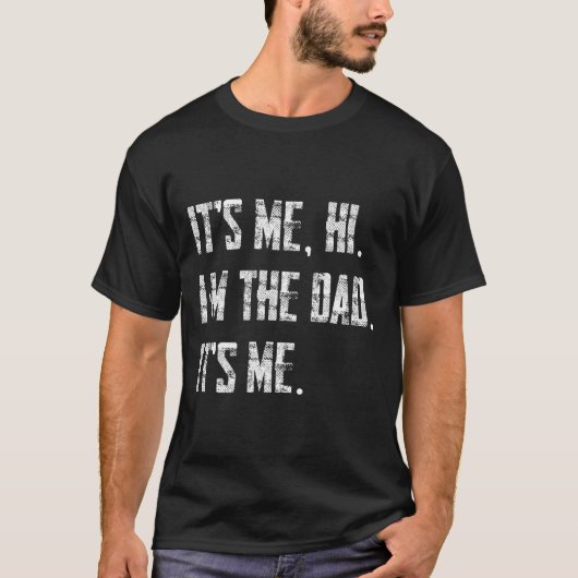 Mens Its Me Hi I'm theパパIts Me Tシャツ (正面)