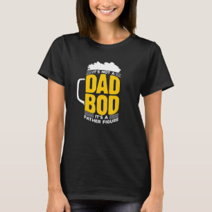 Mens Its Not AパパBod Its A Father姿- Beer Tシャツ
