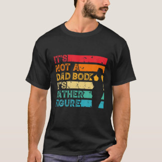 Mens It's Not A Dad Bod It's A Father Figure, Funn Tシャツ