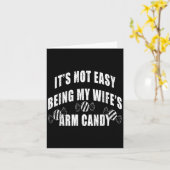 Mens Its Not Easy Being My Wifes Arm Candy Funny H カード (黄色い花)