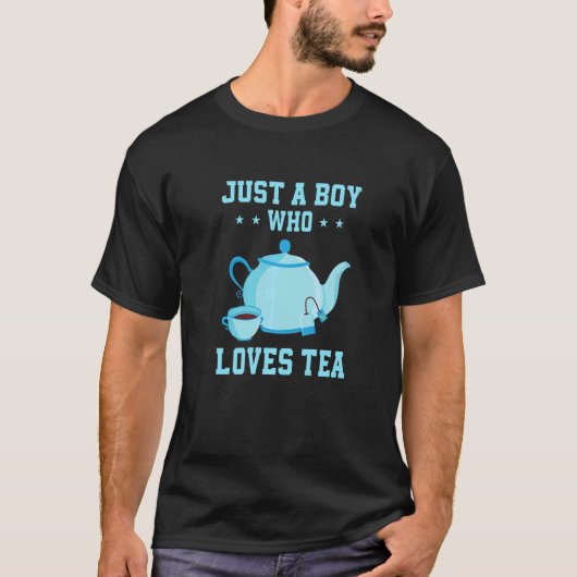Mens Just A Boy Who Loves Tea Tea Drinker Tea  Cup Tシャツ (正面)