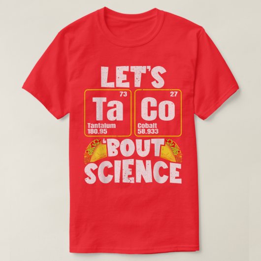 Mens Let's Taco 'Bout Science 1406 Tシャツ (デザイン正面)