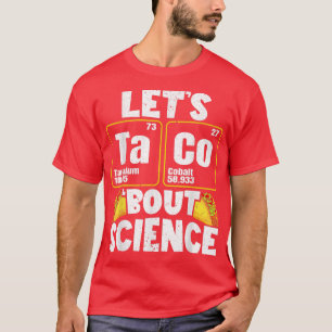 Mens Let's Taco 'Bout Science 1406 Tシャツ