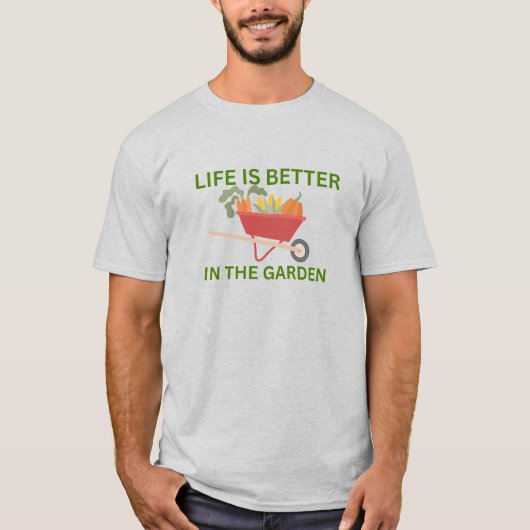 Men's Life Is Better In The Garden T-Shirt Tシャツ (正面)