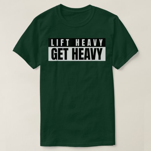 Mens Lift Heavy Get Heavy Bodybuilding Gym Motivat Tシャツ (デザイン正面)